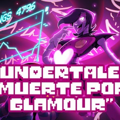 Muerte Por Glamour By JustDeGonzo