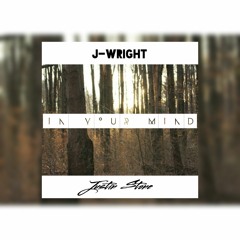 In Your Mind (Ft. Justin Stone)(Prod. TellingBeatzz)