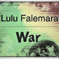 WAR - Lulu Falemara (FREE DOWNLOAD ON BANDCAMP)