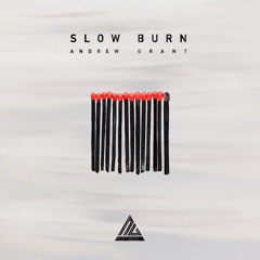 Andrew Grant - Slow Burn
