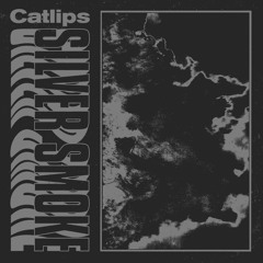 Catlips - Silver Smoke (Freddie Norwood Remix)
