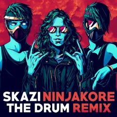 Skazi - The Drum (Ninja Kore Remix)