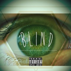 Blind (Produced by C. Ray)