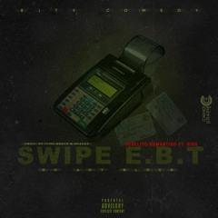 Swipe E.B.T On Any Block (8JTV)