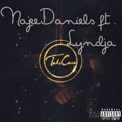Drake take care(cover) NajeeDaniels Ft. Lyndja