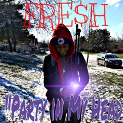 FrontLine Fresh x  Party In my Head