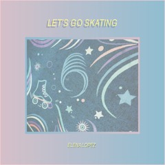 let's go skating - EP