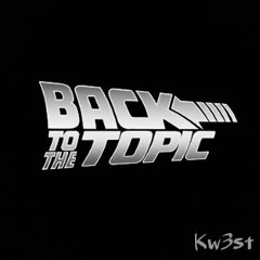 Back To The Topic