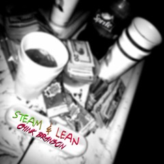 STEAM & LEAN - CHINK BRANSON