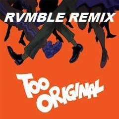 Major Lazer - Too Original (feat. Elliphant & Jovi Rockwell) (RVMBLE Remix)