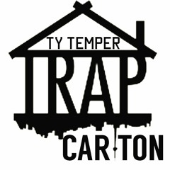 Ty Temper - Trap Carlton