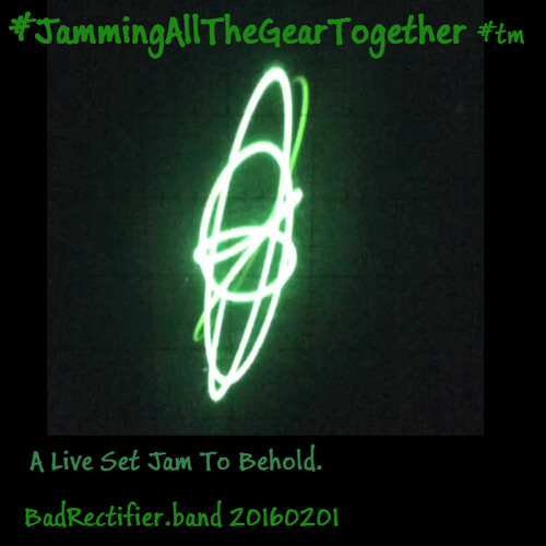 #JammingAllTheGearTogether #GlowInTheDarkMonster 20160201