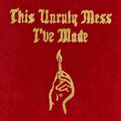 Brad Pitt’s Cousin - Macklemore [This Unruly Mess Ive Made] @derwitzspitz