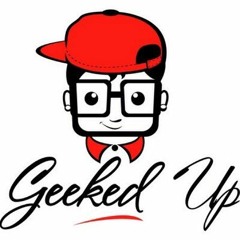Geeked Up