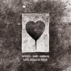 MIGUEL ANGEL - Rapsusklei - Sharif - Juaninacka (Curso Básico De Poesía)