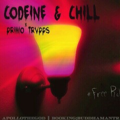 Codeine&Chill