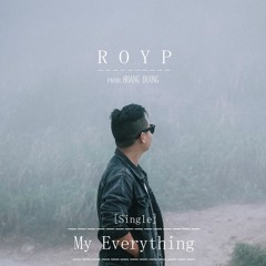 [Single Rnb Track] My Everything - Roy P