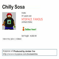 Chilly Sosa - Myspace Famous (Prod. by Jordan 1ne)
