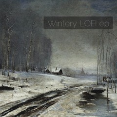 Wintery (lofi) EP