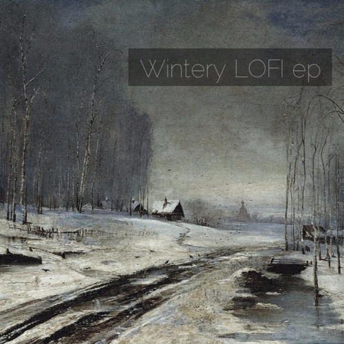 Wintery (lofi) EP