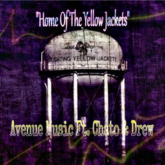 "Home Of The Yellow Jackets" Avenue Ft. Chato & Drew(Slow & Chopped) By Dj Chato