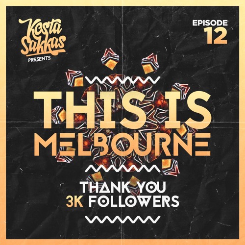 This Is Melbourne Episode 12 (3K Mix) *Free Download*
