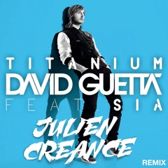David  Guetta - Titanium ( Julien Creance Remix )