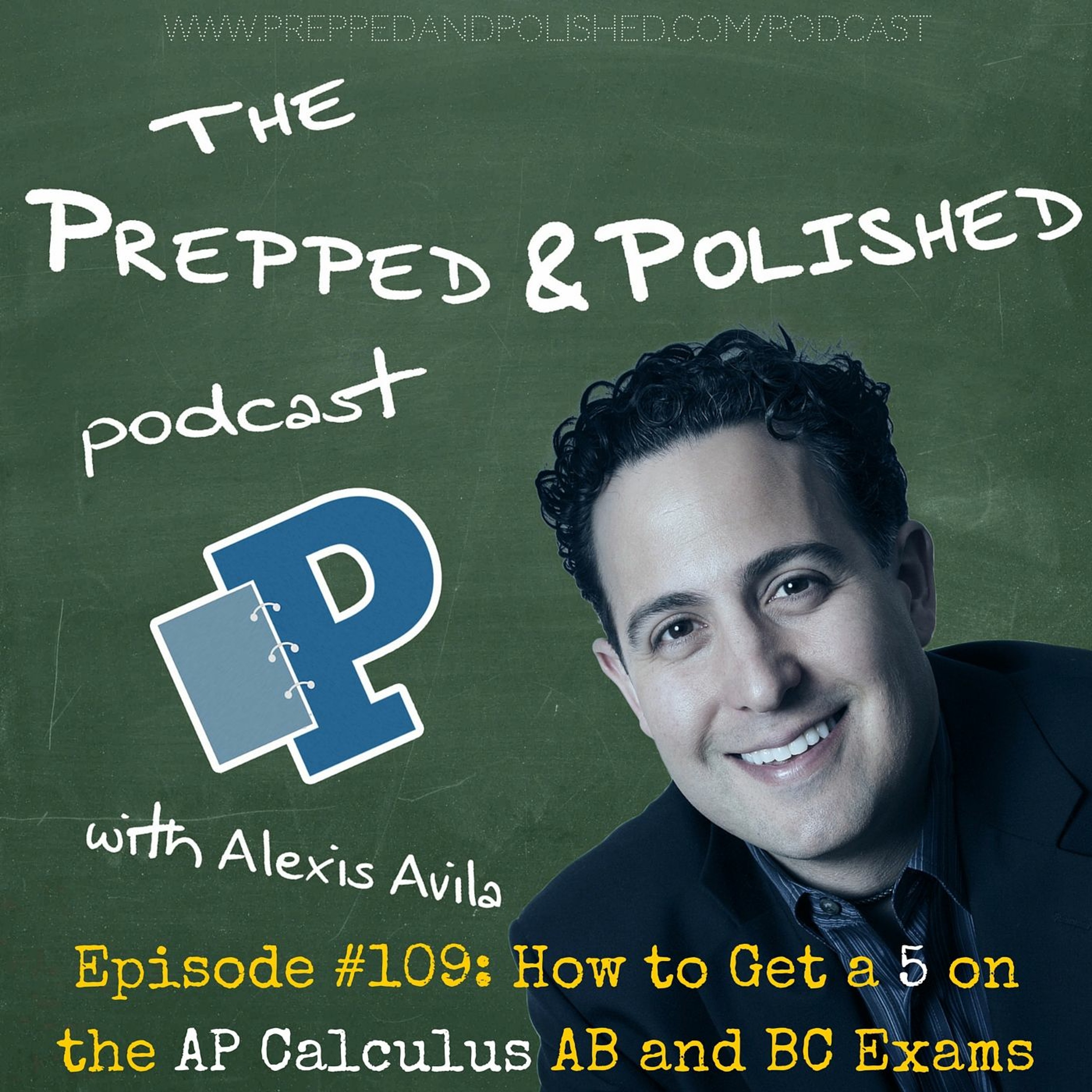 P&P Tutoring Tips Episode 109: "How to Get a 5 on the AP Calculus AB And BC Exams" episode artwork