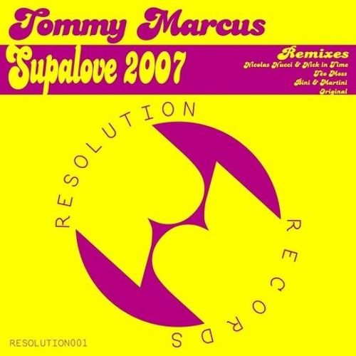 Tommy Marcus - SUPALOVE 2007 (Nicolas Nucci And Nick In Time Remix)