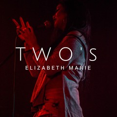 Elizabeth Marie - Two's (prod. KrissiO)