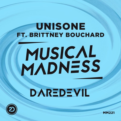 Unisone - Daredevil (Feat. Brittney Bouchard)[MM221]