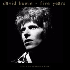 David Bowie - Five Years Remix (by Sébastien Bédé)
