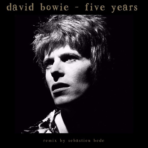 David Bowie - Five Years Remix (by Sébastien Bédé)