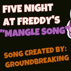 The Mangle Song (FNAF2)