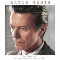 David Bowie - "Re-Creation"