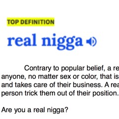 Real Nigga Shit