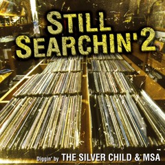 THE SILVER CHILD & MSA [ STILL SEARCHIN' 2 - Original Breaks Mix (Part.2 of 2) ] (2004)