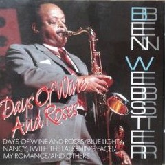 Ben Webster - Days Of Wine And Roses - Full Album