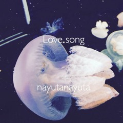 Love song / nayutanayuta