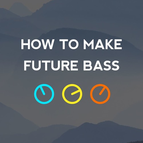 How To Make Future Bass in Ableton Live (Tutorial Audio)