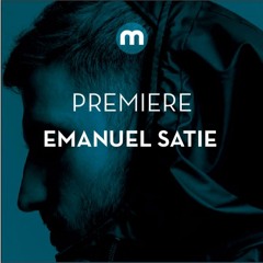 Premiere: Emanuel Satie 'Come As You Are'