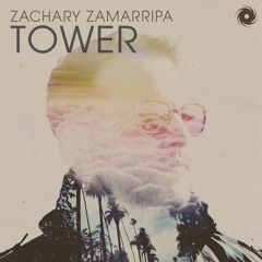 Zachary Zamarripa - Tower (Radio Edit)