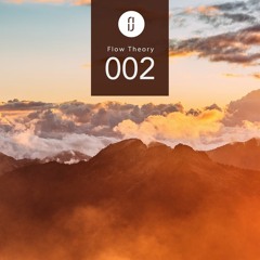 Flow Theory Radio: 002 w/ g l u e 7 0