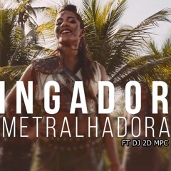 VINGADORA FT DJ 2D MPC  - METRALHADORA REMIX