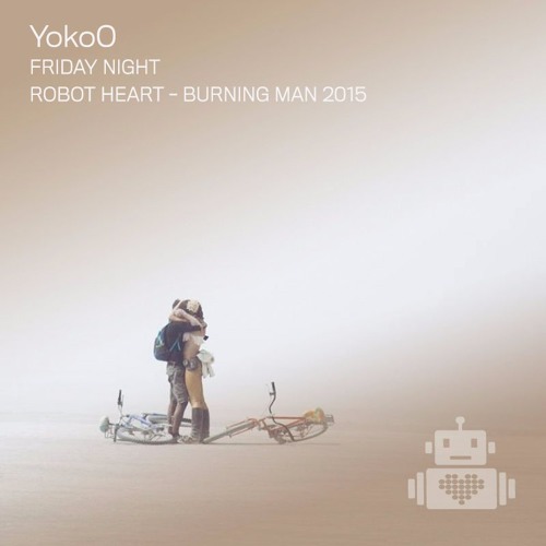 YokoO - Robot Heart - Burning Man 2015