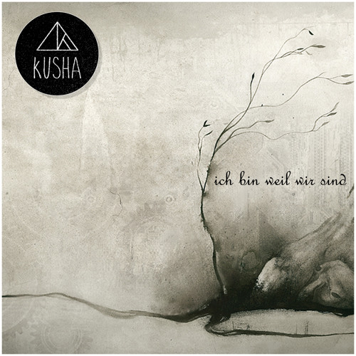 Kusha - Ich bin weil wir sind