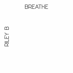 Breathe