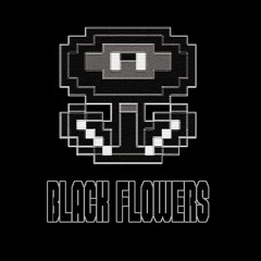Black Flowers