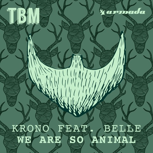 KRONO feat. Belle - We Are So Animal [OUT NOW]