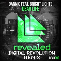 Dear Life (Digital Revolution Remix)